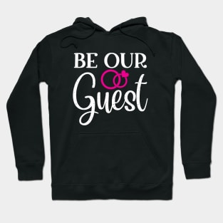 Be Our Guest Hoodie